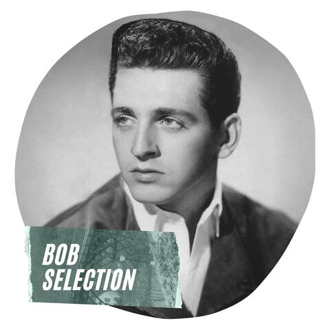 Bob Selection