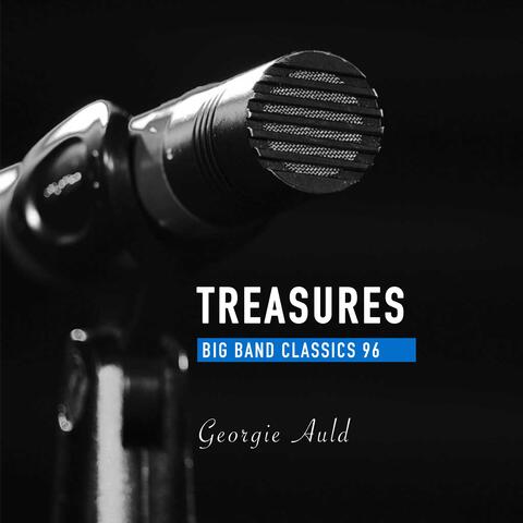 Treasures Big Band Classics, Vol. 96: Georgie Auld