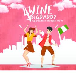Wine 4 Big Daddy