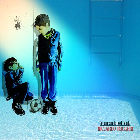 Io non son figlio di Maria