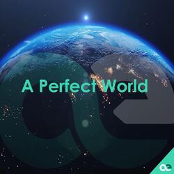 A Perfect World