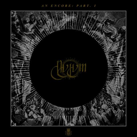 I. An Encore: Part.I - Revelations & Unanswered