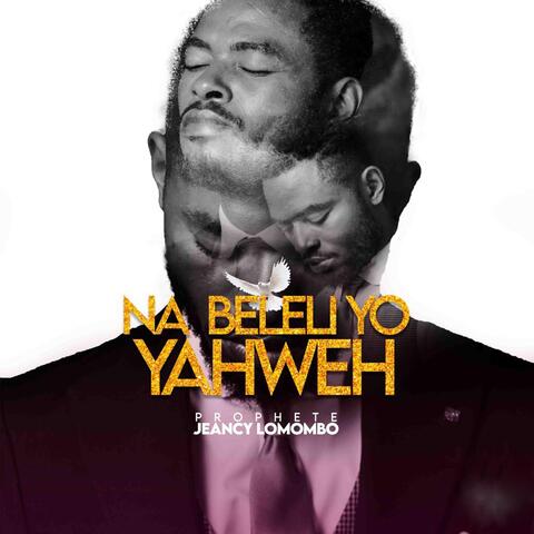 Na beleli yo yahweh