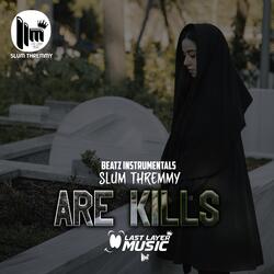 Are Kills