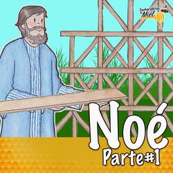 Noé, Pt. 1