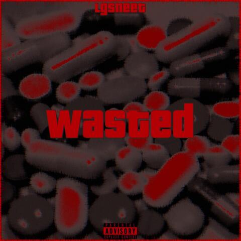Wasted