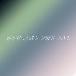 You Are the One