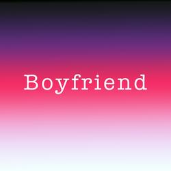 Boyfriend