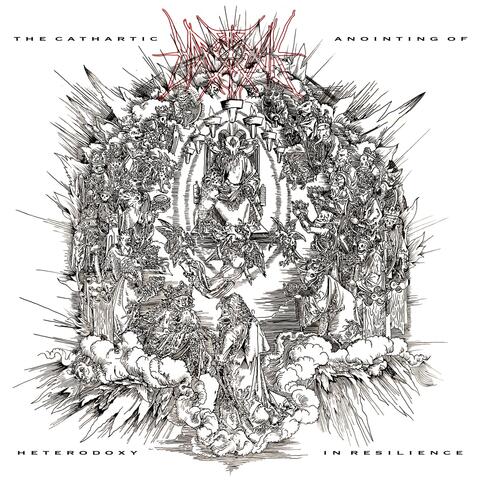 The Cathartic Anointing of Heterodoxy in Resilience (A Black Metal Rhapsody)