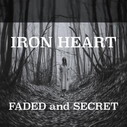Faded and Secret