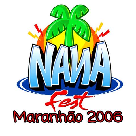 Nana fest Maranhão 2006