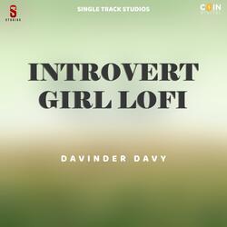 Introvert Girl Lofi