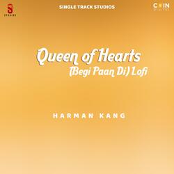 Queen of Hearts (Begi Paan Di) Lofi