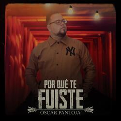 Por Qué Te Fuiste