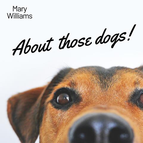 About those dogs!