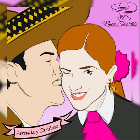 Atrevida y cariñosa