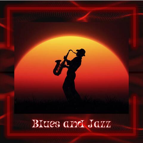 Blues and Jazz