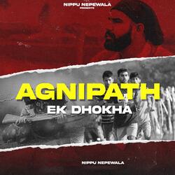Agnipath Ek Dhokha