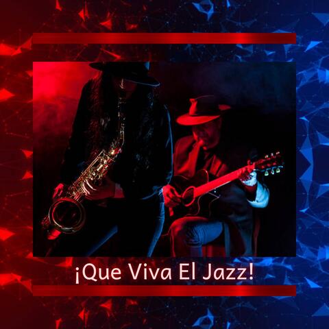 ¡Que Viva El Jazz!