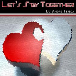 Let's Stay Together