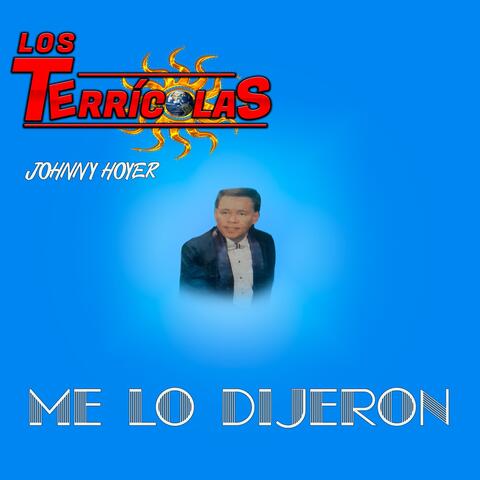 Me lo dijeron