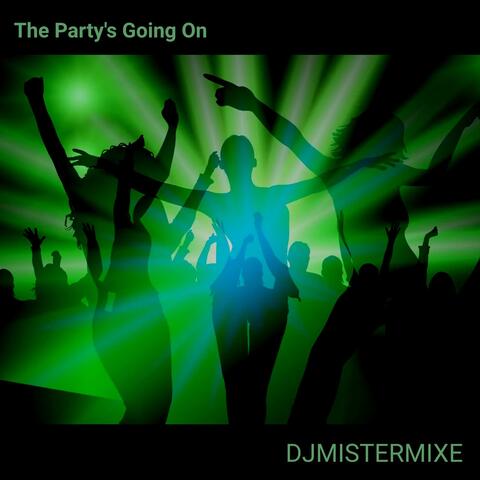 The Party's Going On