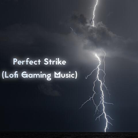 Perfect Strike (Lofi Gaming Music)
