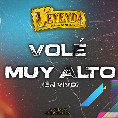 Volé Muy Alto