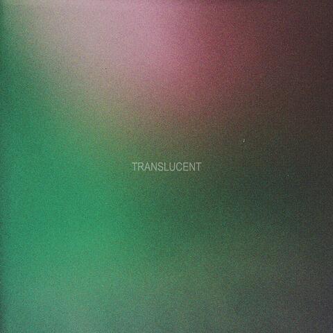 Translucent