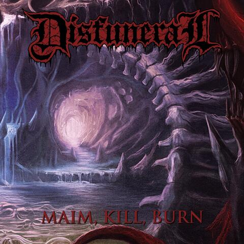 Maim, Kill, Burn