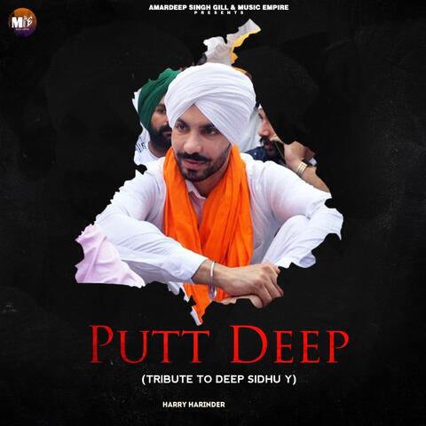 Putt Deep (Tribute to Deep Sidhu Y)