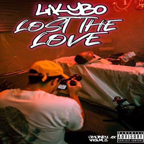 Lost the Love