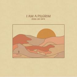 I Am a Pilgrim
