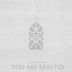 You Are Exalted (Live)
