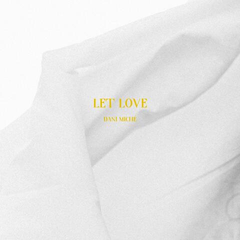 Let Love