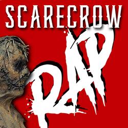 Scarecrow Rap