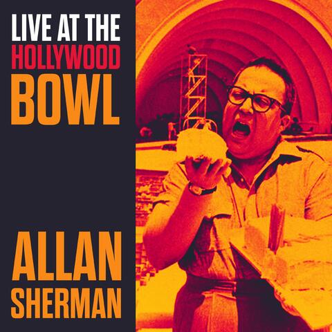 LIVE - At the Hollywood Bowl Allan Sherman