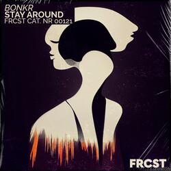 Stay Around
