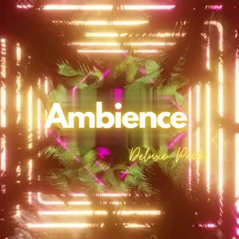 Ambience