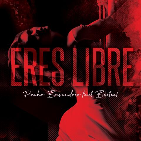Eres Libre