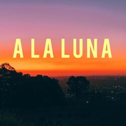 A la Luna