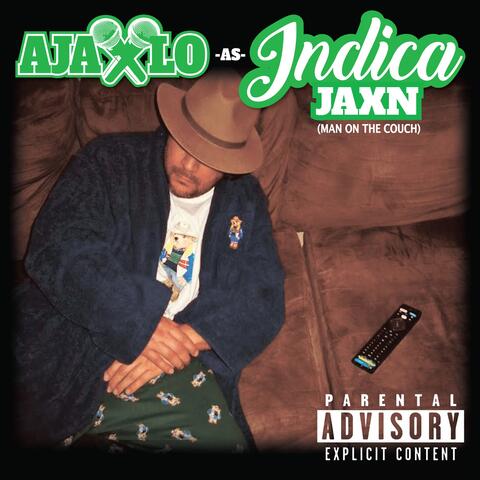 ajax Lo as Indica Jaxn (Man on the Couch)