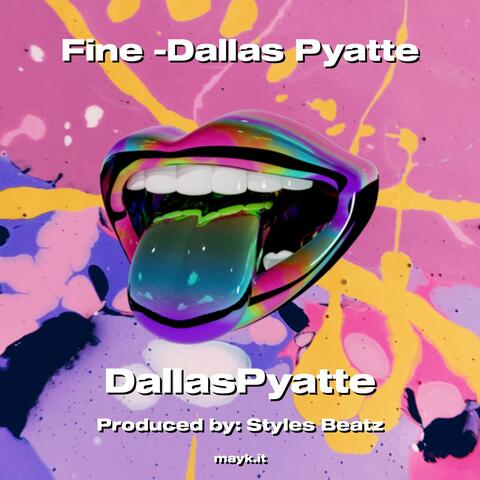 Fine -Dallas Pyatte