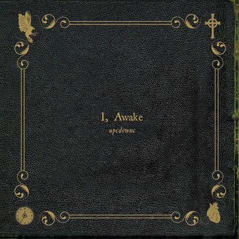 I, Awake
