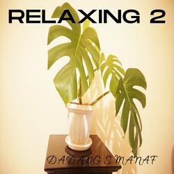 Relaxing 2