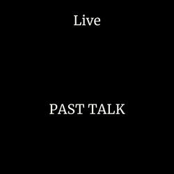 Past Talk