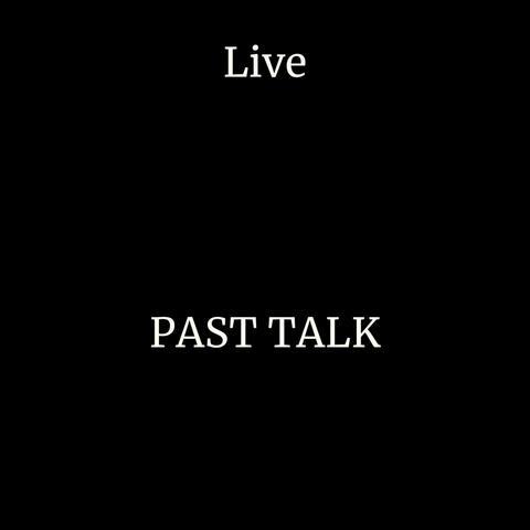 Past Talk