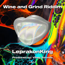 Wine and Grind Riddim
