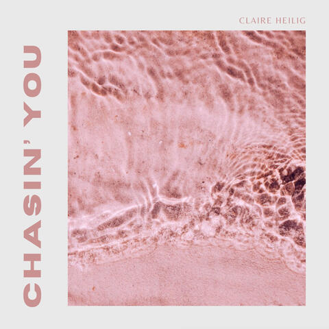 Chasin' You