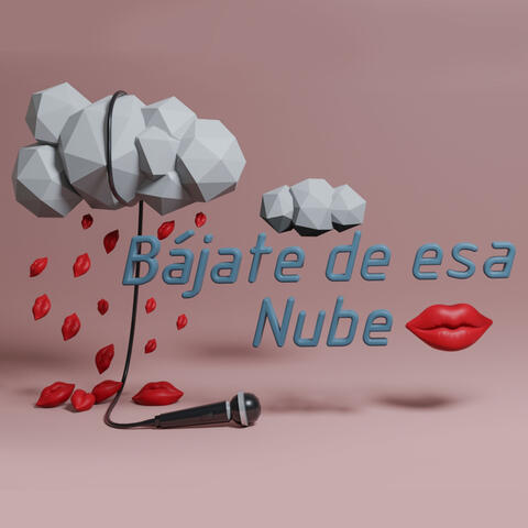 Bajate de Esa Nube